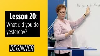 Beginner Levels  Lesson 20 What did you do yesterday [upl. by Jankey361]