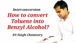 How to convert Toluene into Benzyl Alcohol  Interconversion for Class 12th  SN Sir [upl. by Dal]