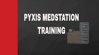 PYXIS MEDSTATION TRAINING [upl. by Aihsemaj]