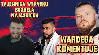 WARDEGA KOMENTUJE  WYPADEK BOXDELA SEKRETNY FILM UJAWNIONY ŚWIŃSKI SKRÓT [upl. by Jules]