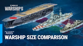 Warship Size Comparison Axis Powers  World of Warships [upl. by Dduj474]