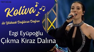 Ezgi Eyüpoğlu  Çıkma Kiraz Dalına CanlıPerformans🎤 karadeniz [upl. by Sinne98]