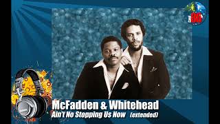 McFadden amp Whitehead  Aint No Stopping Us Now extended [upl. by Claudell]