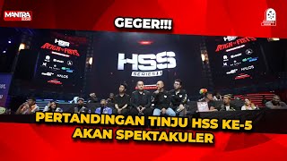 HSS SERIES KE5 GELAR PERTANDINGAN TINJU SPEKTAKULER [upl. by Nahbois912]