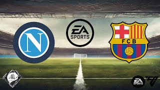 Napoli x Barcelona  Jogo Amistoso  Jogo de Ida  EA FC [upl. by Ittak]