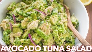 Healthy Avocado Tuna Salad Recipe  Light Lemon Dressing [upl. by Fabriane260]