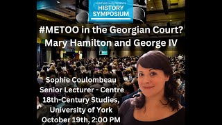 Coulombeau  METOO in the Georgian Court Mary Hamilton amp George IV [upl. by Adelina]