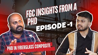 What Makes FGC So Special Useful Insights from Dr Srinath PhD in Fiberglass composites [upl. by Klapp483]