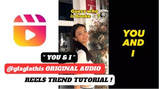 You amp I reels trend tutorial  glaglathis original audio reels trend tutorial  new reels trend [upl. by Capwell451]