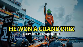 HE WON A GRAND PRIX  The songparody of Lando Norris [upl. by Llekcor]