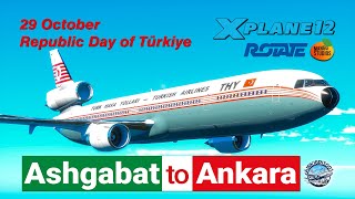 🔴 Live Turkish Airlines  Ashgabat UTAA to Ankara LTAC  RotateSim MD11  XPlane 12 ✈️ [upl. by Acinad470]