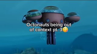 Octonauts being out of context pt 3 😋 [upl. by Massiw392]