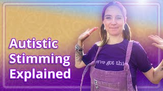 Autistic Stimming Explained [upl. by Eldwon328]