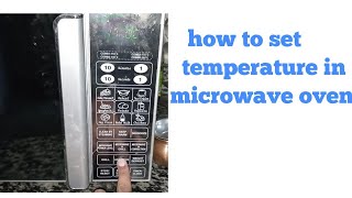 How to set temperature in microwave oven [upl. by Rimahs]