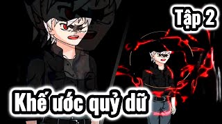 Khế ước quỷ dữ  Tập 2  Gory gory [upl. by Manya]