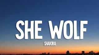 Shakira  She Wolf Lyrics [upl. by Ettenot]