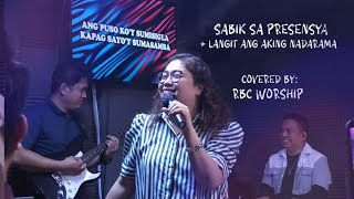 SABIK SA PRESENSYA  LANGIT  RBC Official Worship [upl. by Eloci163]