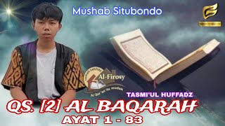 QS 2 AL BAQARAH AYAT 1  83 TASMIUL HUFFADZ MYSHAB rumahtahfidzalfirosy4814 [upl. by Aniz894]