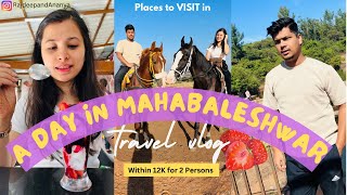 1 Day at Mahabaleshwar  12K 2 persons  Travel Vlog  Rajdeep amp Ananya [upl. by Aihset]