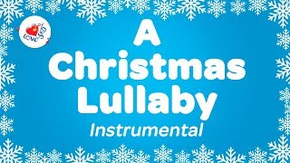 A Christmas Lullaby Instrumental Music Carol with Sing Along Karaoke Lyrics [upl. by Benji]