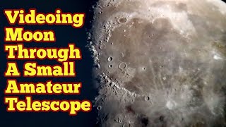 Watch Moon Video Through A Small SkyWatcher Startravel 102mm Refractor Telescope [upl. by Coe]