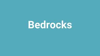 Bedrocks Meaning and Pronunciation [upl. by Aneehc]