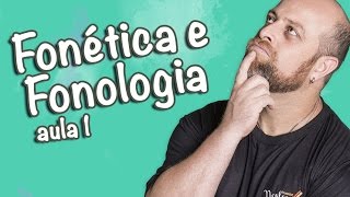 Fonética e Fonologia  Aula 1 Prof Noslen [upl. by Stultz]