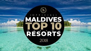 🏅 YOUR TOP 10 Best Maldives Resorts 2018  OFFICIAL  7th Year  🏆 Travelers Choice Dreamy Resorts [upl. by Nnyleitak289]