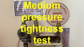 MEDIUM PRESSURE TIGHTNESS TEST gas tutorial for trainee gas engineers on how to carry out the test [upl. by Kathe]