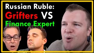 Russian Ruble Grifters vs Finance Expert JakeBroe vs thejimmydoreshow amp Justin Hinkle [upl. by Nahsed]