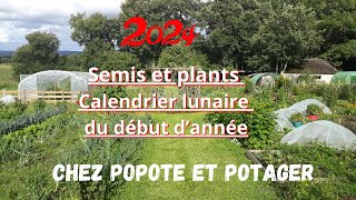 SEMIS et PLANTS DE DEBUT DANNEE et CALENDRIER LUNAIRE 2024 [upl. by Adali]