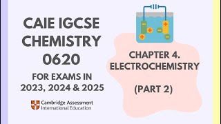 4 Electrochemistry Part 2 23 Cambridge IGCSE Chemistry 0620 for 2023 2024 amp 2025 [upl. by Justen]