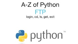 FTP  AZ of Python [upl. by Eniarol]