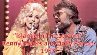 quotIslands In The Streamquot  Kenny Rogers and Dolly Parton 1983 [upl. by Suilenrac]