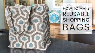 How to Make Reusable Shopping Bags [upl. by Bradly]