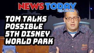 Tom Talks Possible 5th Disney World Park [upl. by Annayr]