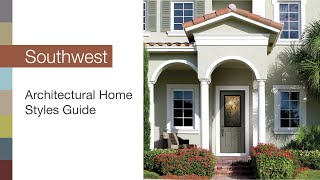 ThermaTru Architectural Home Styles Guide  Southwest [upl. by Enneyehs924]