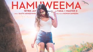 Hamuweema හමුවීම  Nitrix Jay Ft Master D amp Yaka Official Lyric Video [upl. by Aiekram]