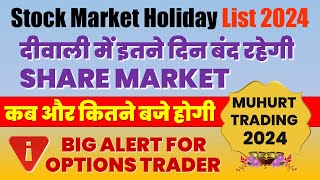 Share Market Holiday list 2024  Stock Market Holidays 2024  Share Market Holiday  Deepawali 2024 [upl. by Shirlie537]