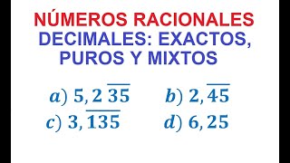 Decimales Exactos Mixtos y Puros a Fracción Números Racionales [upl. by Carena530]