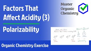 Factors that affect acidity 3  Polarizability [upl. by Shatzer889]