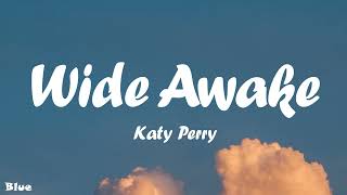 Katy Perry  Wide Awake [upl. by Aztirak]