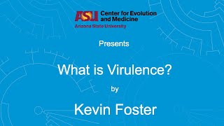 What is Virulence  Kevin Foster [upl. by Ku882]