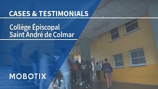 Collège Épiscopal Saint André de Colmar  a testimonial for MOBOTIX FR EN Subtitle [upl. by Syman38]