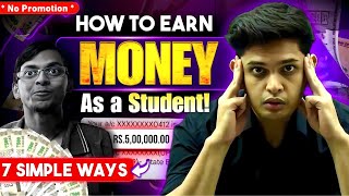 7 Simple Ways to Make Money as Student🔥 Make Online Money by this Hack Prashant Kirad [upl. by Gasser]