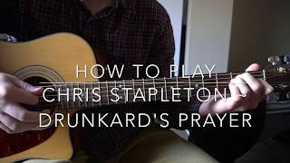 Drunkards Prayer  Chris Stapleton  Easy Guitar Lesson [upl. by Ardie]