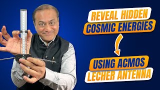 Reveal Hidden Cosmic Energies Using ACMOS Lecher Antenna [upl. by Mintun]