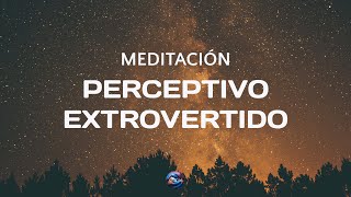 Meditación guiada perceptivo extrovertido [upl. by Braasch]