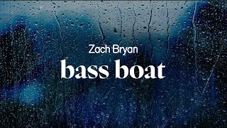 zach bryan  bass boat lyrics [upl. by Gentes]