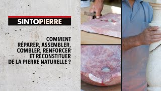 Comment réparer assembler combler renforcer et reconstituer de la pierre naturelle [upl. by Boudreaux]